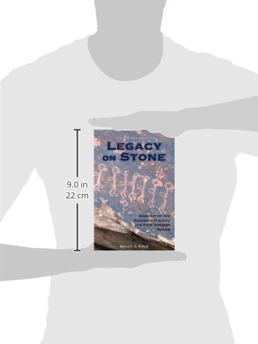 Legacy on Stone: Rock Art of the Colorado Plateau and Four Corners Region,Used