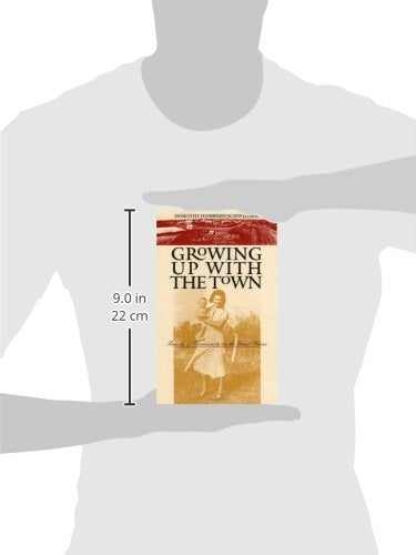 Growing Up with the Town: Family and Community on the Great Plains,Used