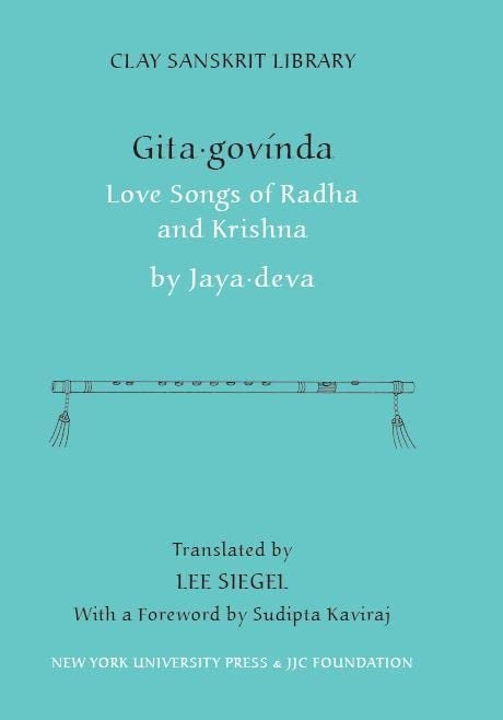Gita Govinda: Love Songs of Radha and Krishna (Clay Sanskrit Library, 6),Used