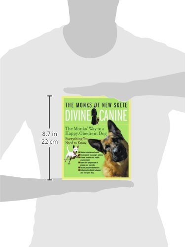Divine Canine: The Monks' Way To A Happy, Obedient Dog