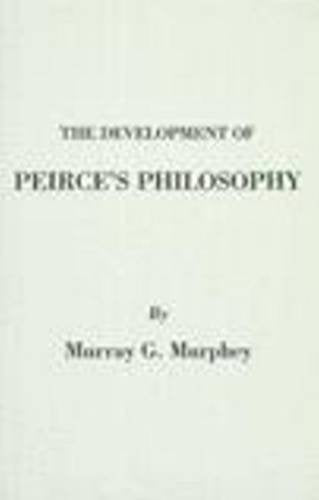 The Development Of Peirce'S Philosophy