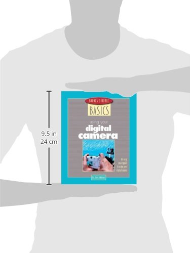 Barnes and Noble Basics Using Your Digital Camera: An Easy, Smart Guide to Using Your Digital Camera (Barnes & Noble Basics),Used