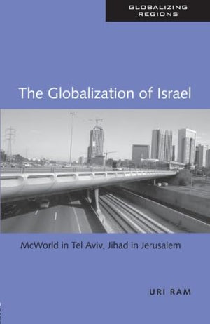 The Globalization Of Israel (Global Realities)