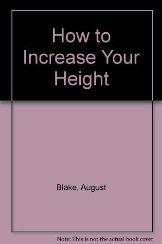 How To Increase Your Height: You Can Be Taller Than You Are,Used