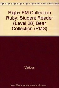 Rigby PM Collection: Individual Student Edition Ruby (Levels 2728) The Bear Collection,Used