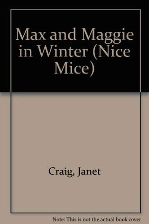 Max and Maggie in Winter (Nice Mice),Used