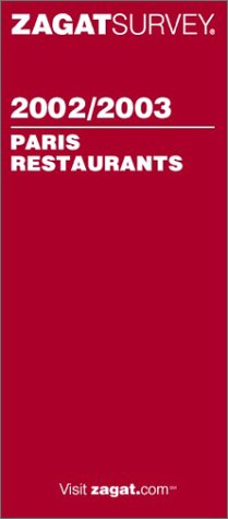 Zagat Survey 2002/03 Paris Restaurants (English Language Edition),Used