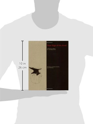 New Edge of the Anvil: A Resource Book for the Blacksmith,New