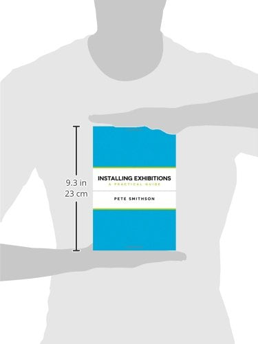 Installing Exhibitions: A Practical Guide,Used