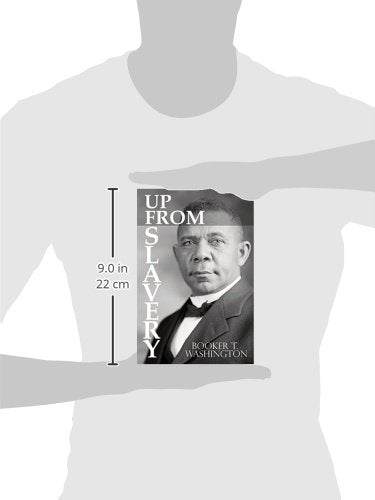 Up From Slavery by Booker T. Washington,New