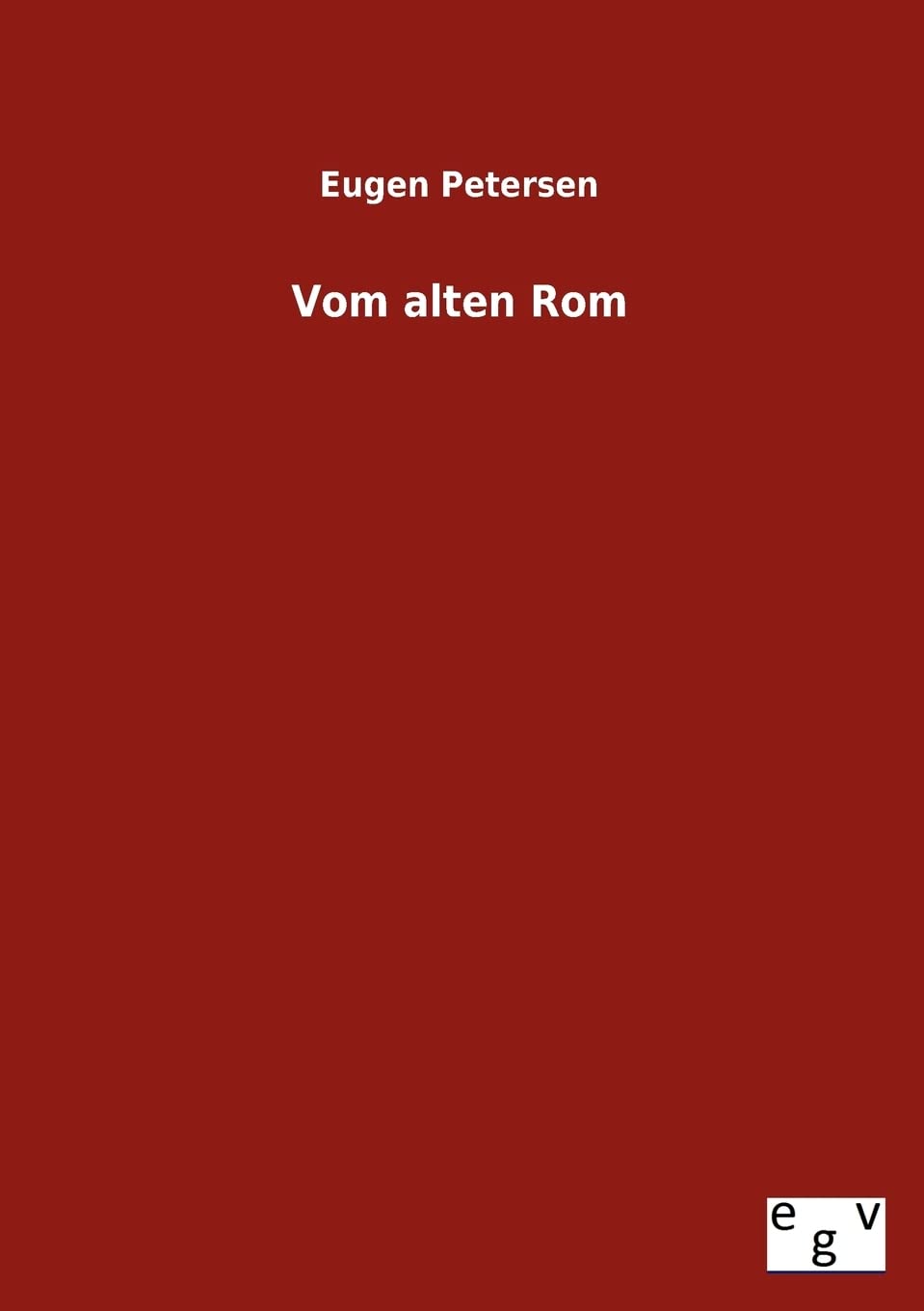 Vom Alten ROM (German Edition),Used