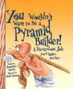You Wouldn't Want to Be a Pyramid Builder: A Hazardous Job You'd Rather Not Have,Used