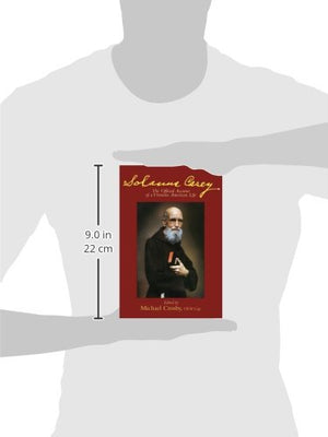 Solanus Casey: The Official Account of a Virtuous American Life,Used
