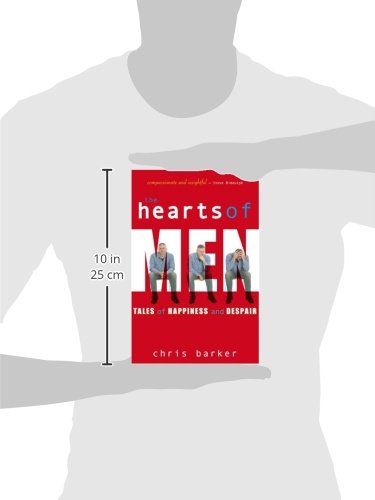 The Hearts of Men: Tales of Happiness and Despair,Used