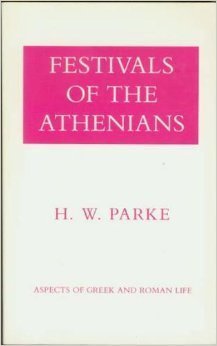 Festivals of the Athenians (Aspects of Greek and Roman Life),Used