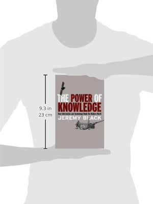 The Power of Knowledge: How Information and Technology Made the Modern World,Used