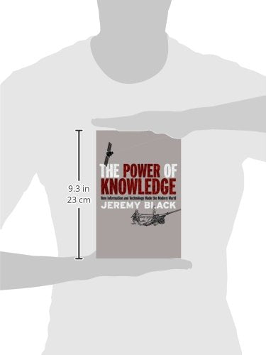 The Power of Knowledge: How Information and Technology Made the Modern World,Used