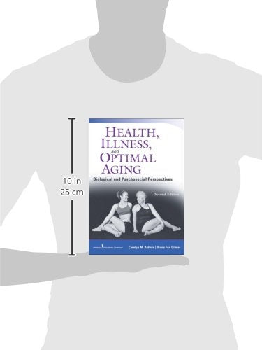 Health, Illness, and Optimal Aging, Second Edition: Biological and Psychosocial Perspectives,Used