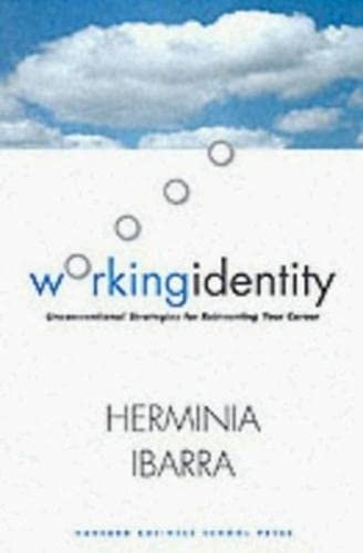 Working Identity: Unconventional Strategies for Reinventing Your Career-Used Condition