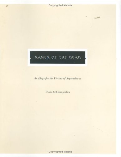 Names of the Dead: An Elegy for the Victims of September 11,Used