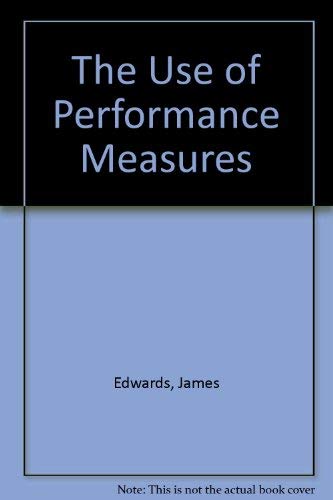 The Use of Performance Measures,Used