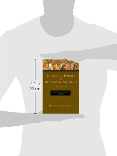 Letters and Homilies for Hellenized Christians: A SocioRhetorical Commentary on 12 Peter,Used