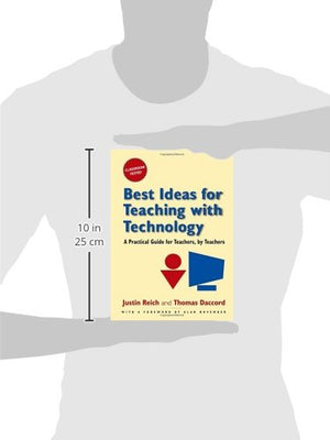 Best Ideas for Teaching with Technology: A Practical Guide for Teachers, by Teachers,Used