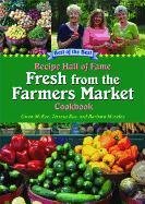 Recipe Hall of Fame Fresh From the Farmers Market Cookbook (Recipe Hall of Fame Cookbook),Used