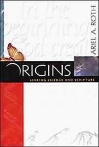 Origins, Linking Science and Scripture,New