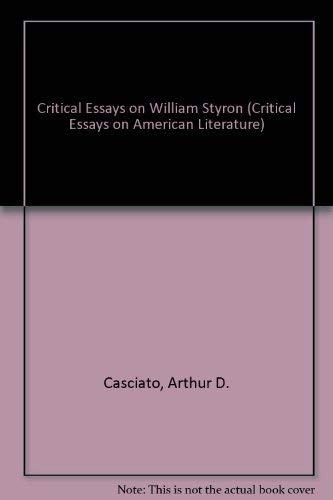 Critical Essays on William Styron (Critical Essays on American Literature),Used