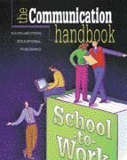 The Communication Handbook for SchooltoWork,New
