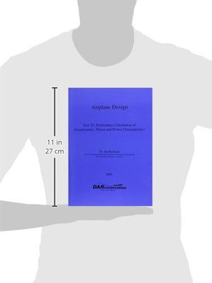 Airplane Design Part VI : Preliminary Calculation of Aerodynamic Thrust and Power Characteristics,New