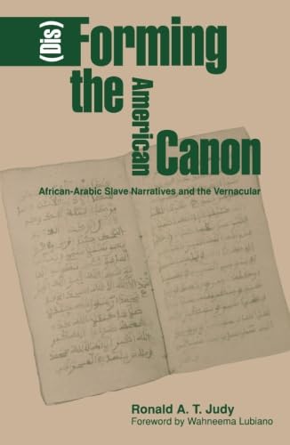 Disforming The American Canon (Disforming The American Canon : Africanarabic Slave Narratives And The Vernacular),New