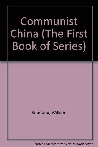 The first book of Communist China (A First book)