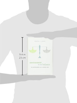 Environment in the Balance: The Green Movement and the Supreme Court,Used