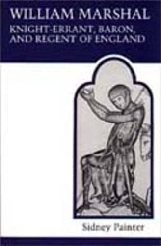 William Marshal, Knighterrant, Baron, and Regent of England,Used