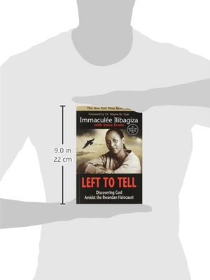 Left To Tell: Discovering God Amidst The Rwandan Holocaust