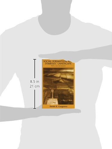 Social Formation and Symbolic Landscape (Originally Croom Helm Historical Geogra),New