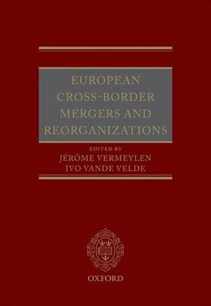 European CrossBorder Reorganisations: Law and Practice,New