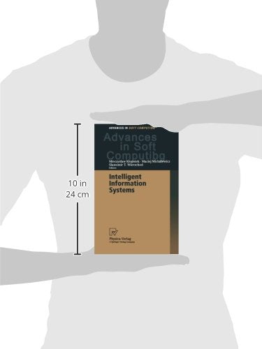 Intelligent Information Systems: Proceedings of the IIS2000 Symposium, Bystra, Poland, June 1216, 2000 (Advances in Intelligent,Used
