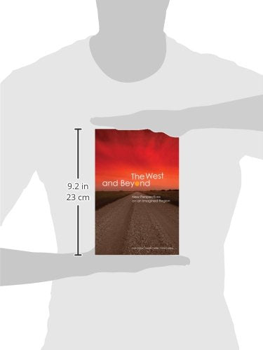 The West and Beyond: New Perspectives on an Imagined 