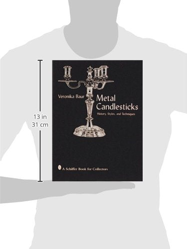 Metal Candlesticks: History Styles Techniques,New