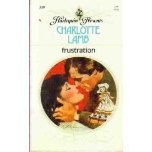 Frustration (Harlequin Presents, 339)-used