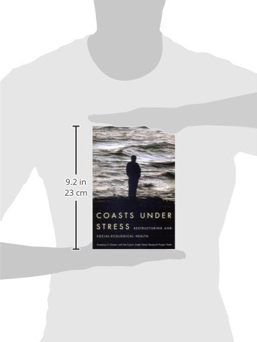 Coasts Under Stress: Restructuring and SocialEcological Health,Used