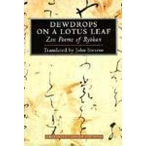 Dewdrops On A Lotus Leaf: Zen Poems Of Ryokan