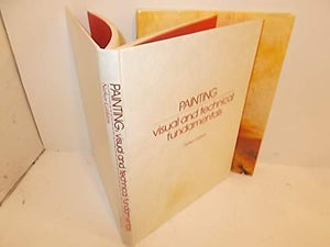 Painting: Visual and Technical Fundamentals,Used
