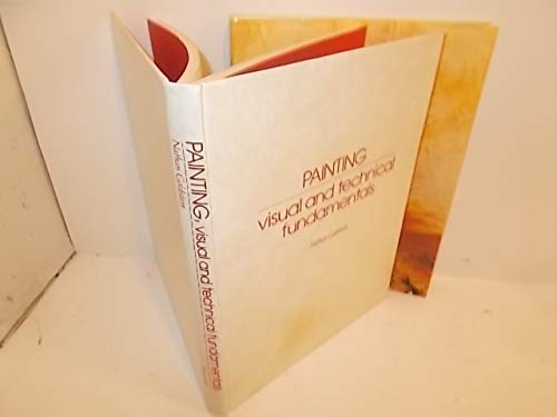 Painting: Visual and Technical Fundamentals,Used