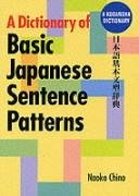 A Dictionary of Basic Japanese Sentence Patterns (Kodansha Dictionary),New