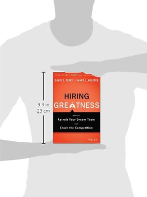 Hiring Greatness: How to Recruit Your Dream Team and Crush the Competition,Used