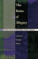 The Ruins Of Allegory: Paradise Lost And The Metamorphosis Of Epic Convention,Used